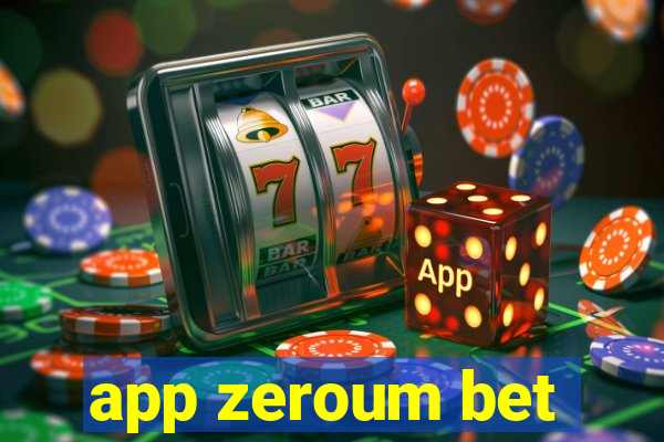 app zeroum bet